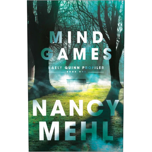 Nancy Mehl Mind Games (Kaely Quinn Profiler)