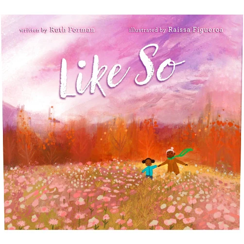 Ruth Forman,Raissa Figueroa Like So