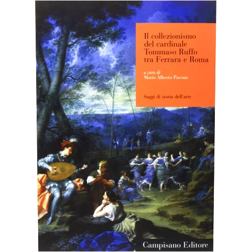 Italian Edition by Mario Alberto. Pavone (Author) Il collezionismo del cardinale Tommaso Ruffo tra Ferrara e Roma.