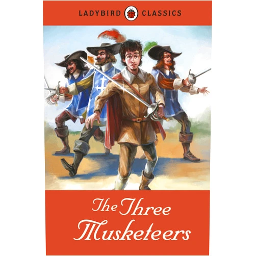Alexandre Dumas The Three Musketeers (Ladybird Classics)