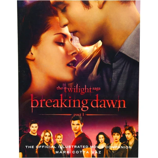 Mark Cotta Vaz The Twilight Saga Breaking Dawn Part 1: The Official Illustrated Movie Companion