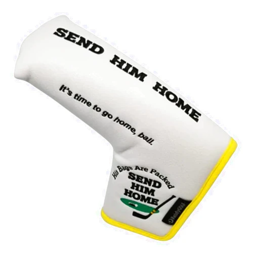 ReadyGOLF Send Him Home Embroidered Putter Cover - Blade by ReadyGOLF