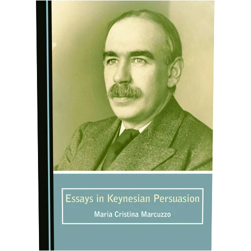 By Maria Cristina Marcuzzo (Editor) Essays in Keynesian Persuasion