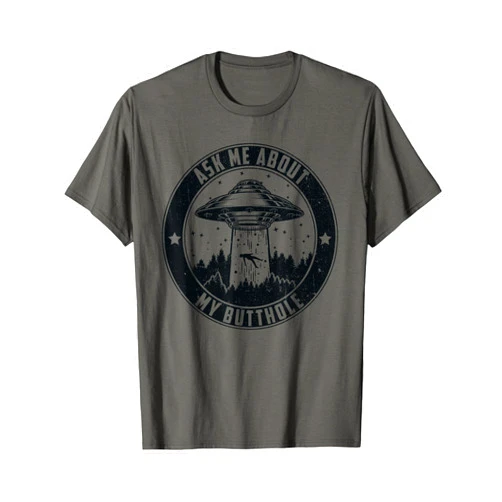 Ufo alien abduction Funny Vintage Gifts Tee Funny Vintage ufo alien abduction - Ask me about my butthole T-Shirt