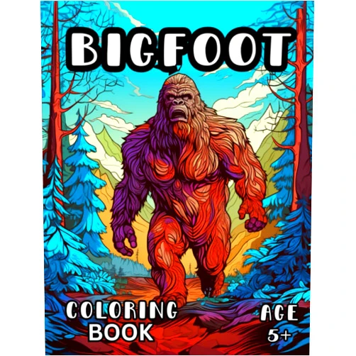 Sutton Eves Bigfoot Coloring Book: Sasquatch Coloring Book for Kids and Adults 5+