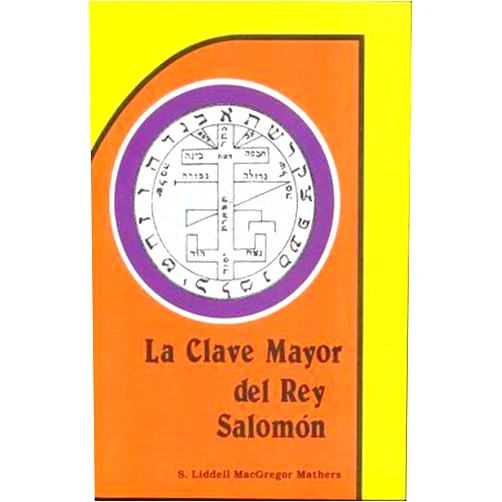 Spanish Edition by S.Liddell Mac Gregor Mathers (Author) CLAVE MAYOR DEL REY SALOMON, LA