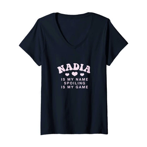 Witty Customized Lovers Nickname Womens Nadia Is My Name Personalized Funny Couples Name Tag V-Neck T-Shirt