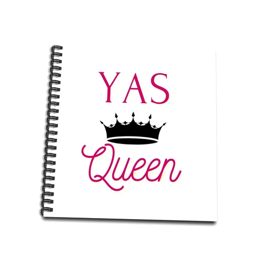 3dRose Drawing Book 8 x 8 inch - Image of a Crown with Text of YAS Queen 3dRose Mary Aikeen- Positive Quotes
