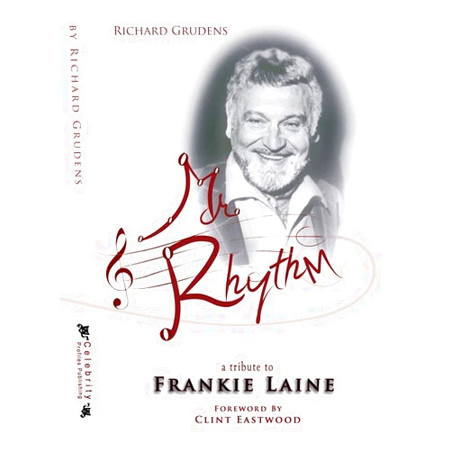 By Richard Grudens (Author), Madeline Grudens (Editor), none (Illustrator) & 0 more Mr. Rhythm-A Tribute to Frankie Laine