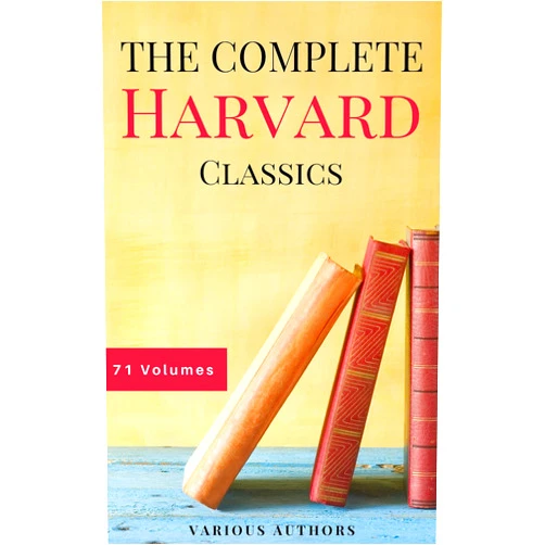 By Benjamin Franklin (Author), John Woolman (Author), William Penn (Author), Plato (Author), Epictetus (Author), Marcus Aurelius (Author), Francis Bacon (Author), John Milton (Author), Thomas Browne (Author), Ralph Waldo Emerson (Author), Robert Burns (Author), Saint Augustine (Author), Thomas à Kempis (Author), Aeschylus (Author), Sophocles (Author), Euripides (Author), Aristophanes (Author), Marcus Tullius Cicero (Author), Pliny the Younger (Author), Adam Smith (Author), Charles Darwin (Author), Plutarch (Author), Virgil (Author), Miguel de Cervantes (Author), John Bunyan (Author), Izaak Walton (Author), Aesop (Author), Wilhelm Grimm (Author), Jacob Grimm (Author), Hans Christian Andersen (Author), John Dryden (Author), Richard Brinsley Sheridan (Author), David Garrick (Author), Oliver Goldsmith (Author), Percy Bysshe Shelley (Author), Robert Browning (Author), George Gordon Byron (Author), Johann Wolfgang von Goethe (Author), Christopher Marlowe (Author), Dante Alighieri (Author), Alessandro Manzoni (Author), Homer (Author), Richard Henry Dana (Author), Edmund Burke (Author), John Stuart Mill (Author), Thomas Carlyle (Author), Pedro Calderón de la Barca (Author), Pierre Corneille (Author), Jean Racine (Author), Molière (Author), Gotthold Ephraim Lessing (Author), Friedrich von Schiller (Author), Philip Sidney (Author), Ben Jonson (Author), Abraham Cowley (Author), Richard Steele (Author), Jonathan Swift (Author), Daniel Defoe (Author), Samuel Johnson (Author), Sydney Smith (Author), Samuel Taylor Coleridge (Author), William Hazlitt (Author), Leigh Hunt (Author), Charles Lamb (Author), Thomas De Quincey (Author), Thomas Babington Macaulay (Author), William Makepeace Thackeray (Author), John Ruskin (Author), Robert Louis Stevenson (Author), Edgar Alan Poe (Author), Henry David Thoreau (Author), James Russell Lowell (Author), Michael Faraday (Author), Hermann Ludwig Ferdinand von Helmholtz (Author), Simon Newcomb (Author), Archibald Geikie (Author), Benvenuto Cellini (Author), Michel de Montaigne (Author), Charles Augustin Sainte-Beuve (Author), Ernest Renan (Author), Immanuel Kant (Author), Giuseppe Mazzini (Author), Herodotus (Author), Tacitus (Author), Francis Drake (Author), Philip Nichols (Author), Francis Pretty (Author), Walter Bigges (Author), Edward Haies (Author), Walter Raleigh (Author), René Descartes (Author), Voltaire (Author), Jean Jacques Rousseau (Author), Thomas Hobbes (Author), Jean Froissart (Author), Thomas Malory (Author), William Henry Harrison (Author), Niccolo Machiavelli (Author), William Roper (Author), Thomas More (Author), Martin Luther (Author), John Locke (Author), George Berkeley (Author), Hippocrates (Author), Ambroise Paré (Author), William Harvey (Author), Oliver Wendell Holmes (Author), Joseph Lister (Author), Louis Pasteur (Author), William Shakespeare (Author), Thomas Dekker (Author), Francis Beaumont (Author), John Fletcher (Author), John Webster (Author), Philip Massinger (Author), Blaise Pascal (Author), Charles W. Eliot (Author), William A. Neilson (Author), Henry Fielding (Author), Laurence Sterne (Author), Jane Austen (Author), Walter Scott (Author), Charles Dickens (Author), George Eliot (Author), Nathaniel Hawthorne (Author), Washington Irving (Author), Bret Harte (Author), Mark Twain (Author), Edward Everett Hale (Author), Henry James (Author), Victor Hugo (Author), Honoré Balzac (Author), George Sand (Author), Alfred de Musset (Author), Alphonse Daudet (Author), Gottfried Keller (Author), Guy de Maupassant (Author), Theodor Storm (Author), Theodor Fontane (Author), Leo Tolstoy (Author), Fyodor Dostoevsky (Author), Ivan Turgenev (Author), Juan Valera (Author), Bjørnstjerne Bjørnson (Author), Alexander L. Kielland (Author) & 140 more Format: Kindle Edition The Complete Harvard Classics - ALL 71 Volumes: The Five Foot Shelf & The Shelf of Fiction: The Famous Anthology of the Greatest Works of World Literature