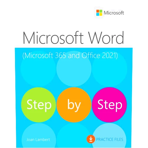 Joan Lambert Microsoft Word Step by Step (Office 2021 and Microsoft 365)