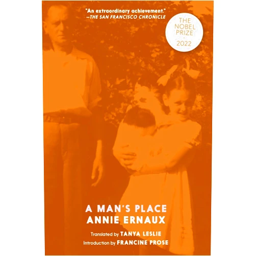 Annie Ernaux,Tanya Leslie,Francine Prose A Man's Place