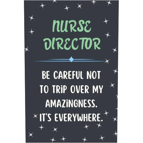 Lottie RMK Greene Nurse Director Notebook: Lined Blank Notebook Journal, an Appreciation Thank You and Funny Gift for Nurse Director to Write in