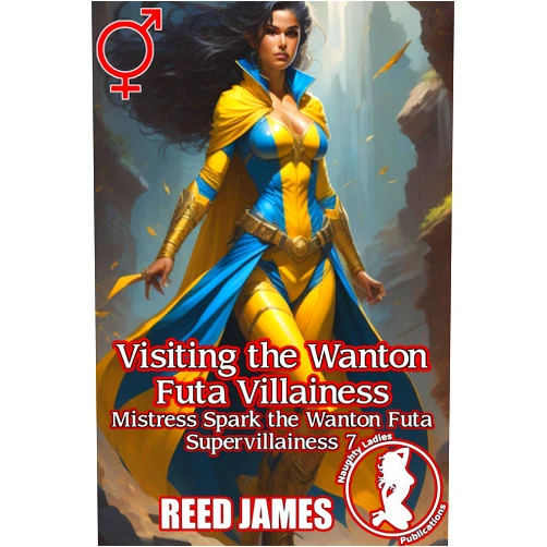 By Reed James (Author) Format: Kindle Edition Visiting the Wanton Futa Villainess (Mistress Spark the Wanton Futa Supervillainess 7) (Mrs. Futa the Naughty Superheroine Book 44)