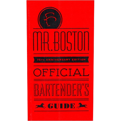 Mr. Boston,Jonathan Pogash,Rick Rodgers,Ben Fink Mr. Boston Official Bartender's Guide