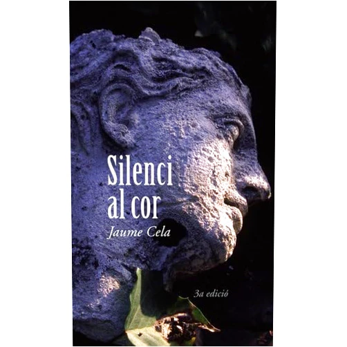 Jaume Cela i Ollé Silenci al cor