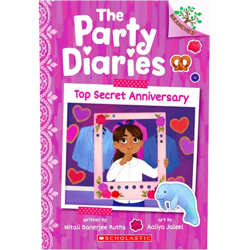 Mitali Banerjee Ruths,Aaliya Jaleel Top Secret Anniversary: A Branches Book (The Party Diaries #3)