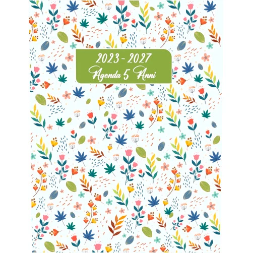 Italian Edition by Regalo Di fine anno Fine Anno (Author) Agenda 5 Anni 2023 - 2027: pianificatore e Organizzatore 5 anni|Agenda Giornaliera Mensile Da Gennaio 2023 a Dicembre 2027 |60 Mesi - Grande - Formato A4 (Italian Edition)