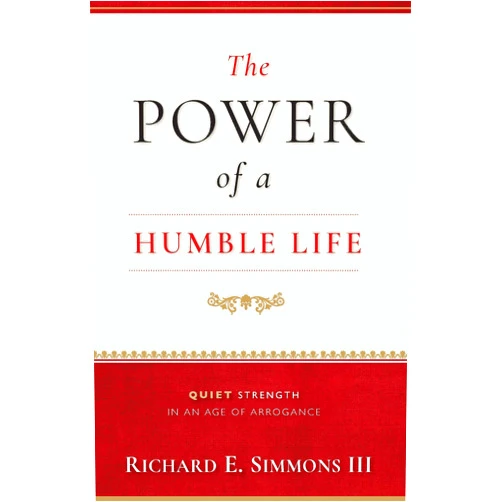 By Richard E. Simmons III (Author) The Power of a Humble Life