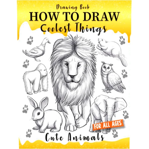 Makeshii Takamori How to Draw Coolest Things Cute Animals: Step-by-step, Fun, and Easy Sketching Guide for kids. Learn to Draw Dogs, Cats, Lions, Elephants, Dolphins, and more!