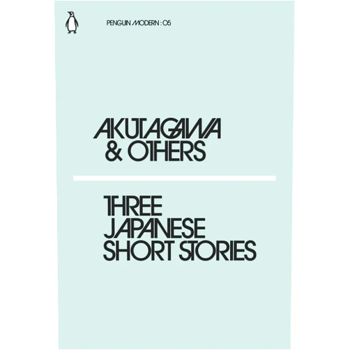 Chiyo Uno,Kafu Nagai,Ryunosuke Akutagawa Three Japanese Short Stories (Penguin Modern)