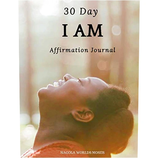 Nacola Worlds Moses I Am 30 Day Affirmation Journal