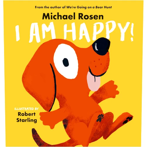 Michael Rosen,Robert Starling I Am Happy!