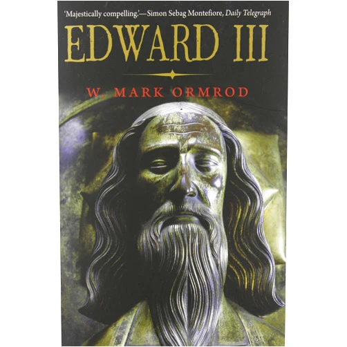 W Mark Ormrod Edward III (The English Monarchs Series)