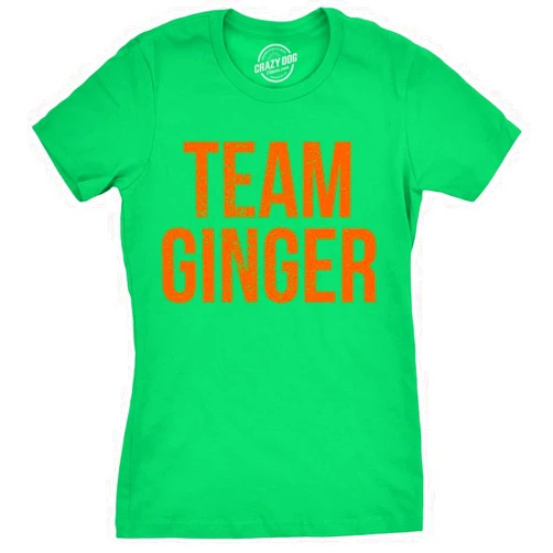 Crazy Dog T-Shirts Womens Team Ginger T Shirt Funny Cute Red Head St Saint Patricks Day Irish Tee