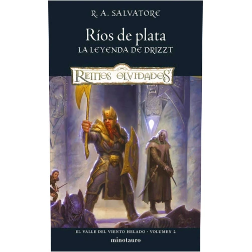 Spanish Edition by R. A. Salvatore (Author), Elena Moreno Gutiérrez (Translator) El Valle del Viento Helado nº 02/03 Ríos de plata