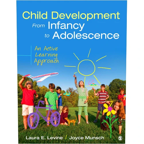 By Laura E. Levine (Author), Joyce Munsch (Author) Child Development From Infancy to Adolescence: An Active Learning Approach