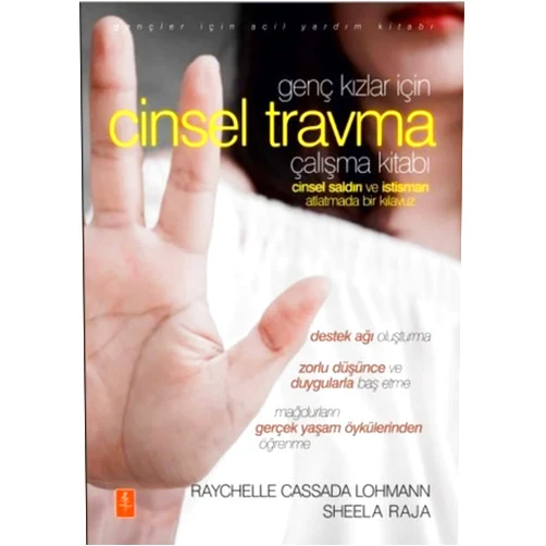 Turkish Edition by Raychelle Cassada Lohmann (Author) Genc Kizlar Icin Cinsel Travma Calisma Kitabi; Cinsel Saldiri ve Istismari Atlatmada Bir Kilavuz