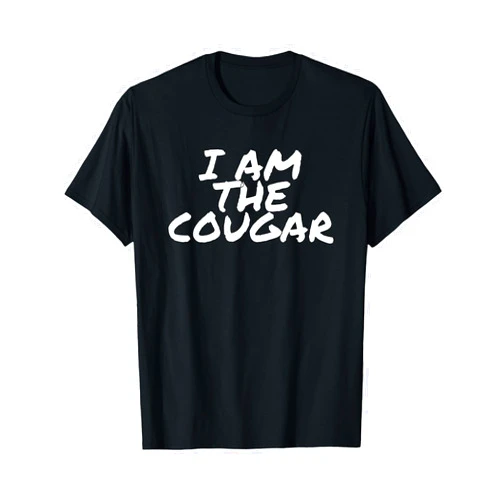 Im the Cougar | I Am The Cougar I Am The Cougar | Im The Cougar T-Shirt