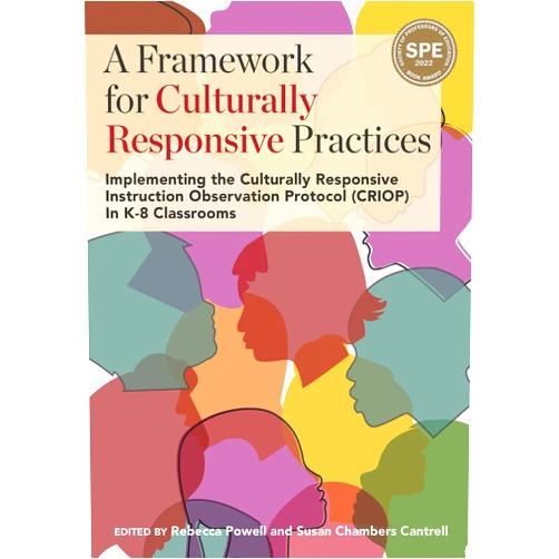 By Rebecca Powell (Editor), Susan Chambers Cantrell (Editor) Format: Kindle Edition A Framework for Culturally Responsive Practices: Implementing the Culturally Responsive Instruction Observation Protocol (CRIOP) In K-8 Classrooms