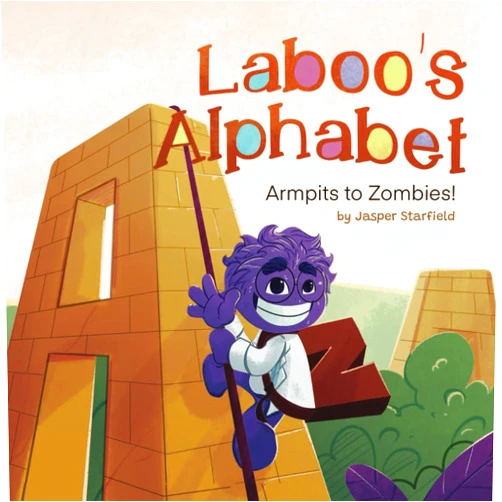 Jasper Starfield Laboo's Alphabet: Armpits to Zombies
