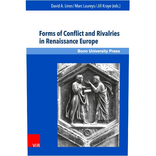 By David A. Lines (Editor), Marc Laureys (Editor), Jill Kraye (Editor), Guido Giglioni (Contributor), Alessio Cotugno (Contributor), Eugenio Refini (Contributor), Irene Reginato (Contributor), Eugenio Burgio (Contributor), Paul-Alexis Mellet (Contributor), Jeroen de Keyser (Contributor), Donatella Coppini (Contributor), Concetta Bianca (Contributor), Arnold Becker (Contributor), Uwe Baumann (Contributor), Irene Verziagi (Contributor) & 11 more Format: Kindle Edition Forms of Conflict and Rivalries in Renaissance Europe (Super alta perennis Book 17)