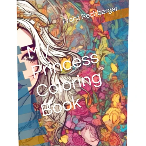 Franz Rechberger My Princess Coloring Book