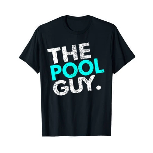 Pool Maintenance Repair Guy T-shirts And Tops Funny Pool Guy T Shirt - For Swimming Pool Expert T-Shirt