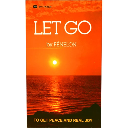 Francois Fenelon Let Go