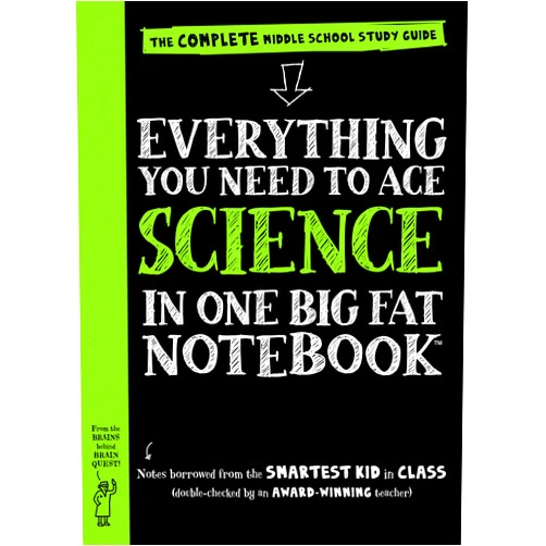 Workman Publishing,Michael Geisen,Sharon Madanes,Editors of Brain Quest Everything You Need to Ace Science in One Big Fat Notebook: The Complete Middle School Study Guide (Big Fat Notebooks)