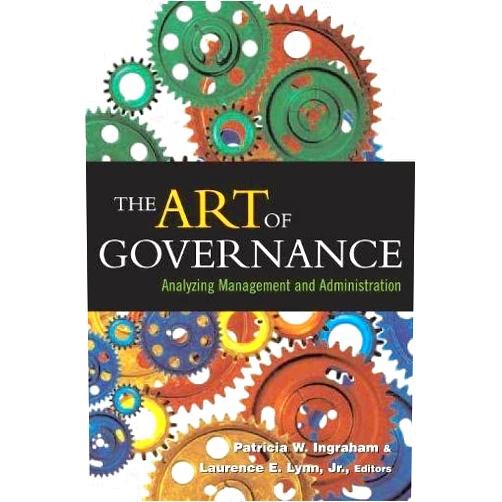 By Patricia W. Ingraham (Editor, Contributor), Laurence E. Lynn, Jr. (Editor, Contributor), Carolyn J. Heinrich (Contributor), Carolyn J. Hill (Contributor), Hal G. Rainey (Contributor), Jay Eungha Ryu (Contributor), Jo Ann G. Ewalt (Contributor), Amy K. Donahue (Contributor), Willow Jacobson (Contributor), Mark D. Robbins (Contributor), Ellen V. Rubin (Contributor), Sally Coleman Selden (Contributor), Jessica Sowa (Contributor), Donald P. Moynihan (Contributor), Edward T. Jennings (Contributor), Meg Patrick Haist (Contributor), Kenneth J. Meier (Contributor), Laurence J. O'Toole, Jr. (Contributor) & 16 more Format: Kindle Edition The Art of Governance: Analyzing Management and Administration
