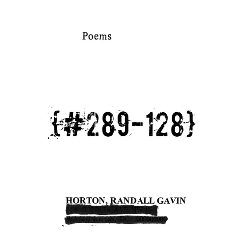 Randall Horton {#289-128}: Poems (University Press of Kentucky New Poetry & Prose Series)