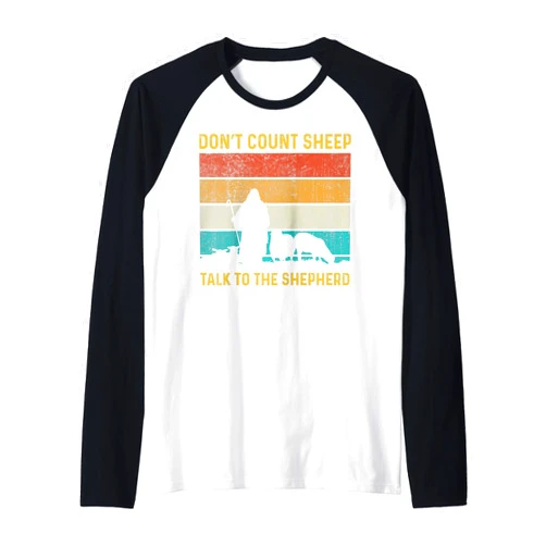 Don't Count Sheep Talk To The Shepherd Gift Cute Don't Count Sheep Talk To The Shepherd Raglan Baseball Tee