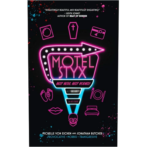 By Michelle von Eschen (Author), Jonathan Butcher (Author) Motel Styx