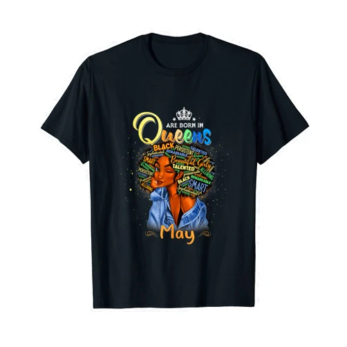 Queens Are Born In May Birthday T-Shirt Queens Are Born In May Black Girl Taurus Gemini T-Shirt
