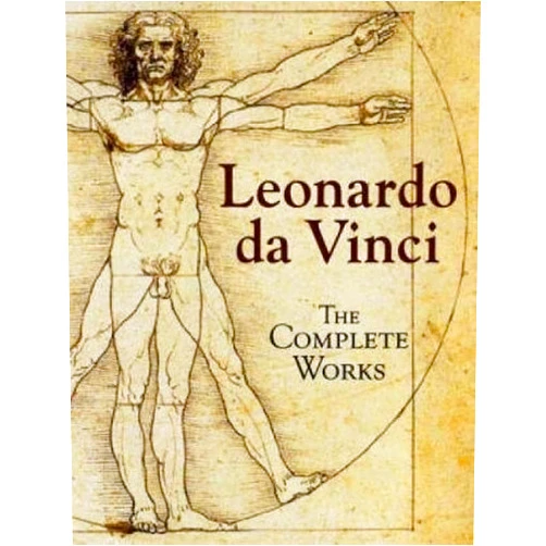 By Leonardo Da Vinci (Author) Leonardo da Vinci: The Complete Works