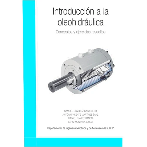Spanish Edition by Samuel Sánchez Caballero (Author), Antonio Vicente Martínez Sanz (Contributor), Rafael Plá Ferrando (Contributor), Sergio Montava Jordà (Contributor) & 2 more Introducción a la oleohidráulica: Conceptos y ejercicios resueltos (Spanish Edition)