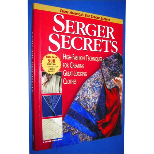 By Mary Griffin (Author, Editor), Pam Hastings (Author), Agnes Mercik (Author), Linda Lee Vivian (Author), Barbara Weiland (Author), Susan Huxley (Editor) & 2 more Serger Secrets: High-Fashion Techniques for Creating Great-Looking Clothes (Rodale Sewing Book)
