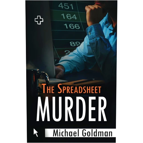 Michael Goldman The Spreadsheet Murder: A Novel