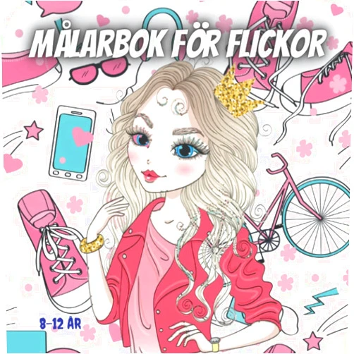 Swedish Edition by Carla woya (Author) Målarbok för flickor 8-12 år: Aktivitetsbok för flickor och tonåringar som innehåller 60 vackra idéer för att främja utveckling, avkoppling och fokus. (Swedish Edition)